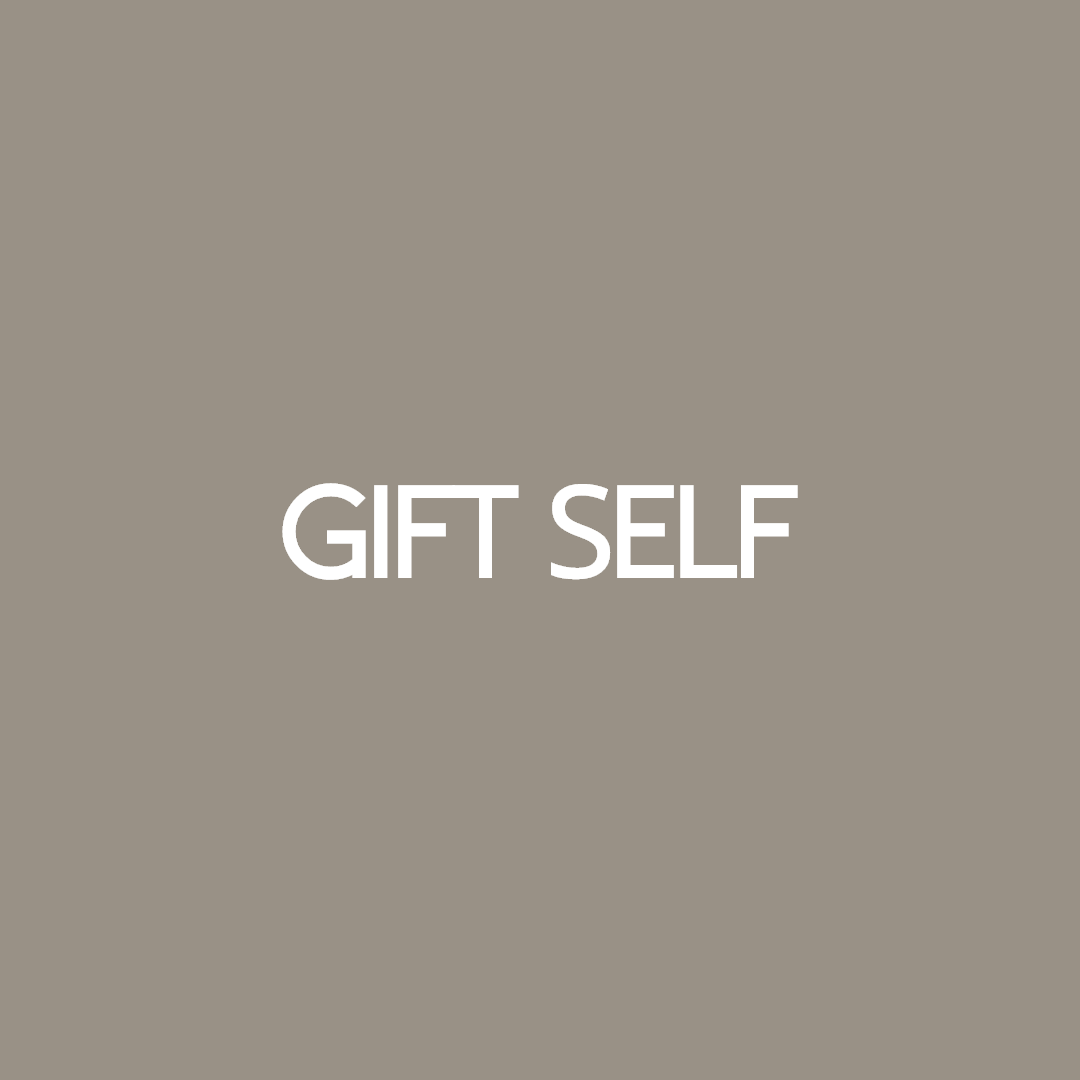 GIFT SELF